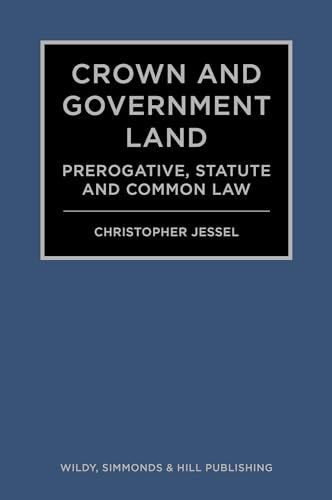 Crown and Government Land: Prerogative, Statute and Common Law