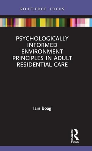 Psychologically Informed Environment Principles in Adult Residential Care