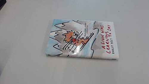 A Lion Was Learning to Ski, and Other Limericks