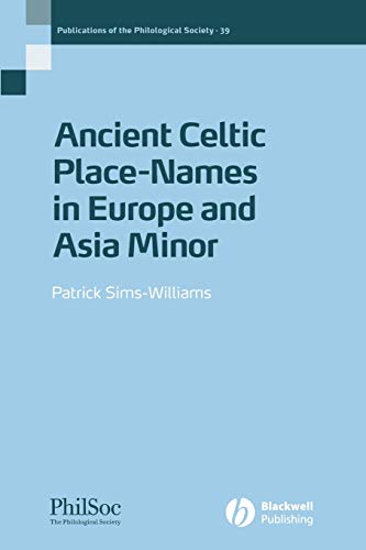 Ancient Celtic Placenames in Europe and Asia Minor