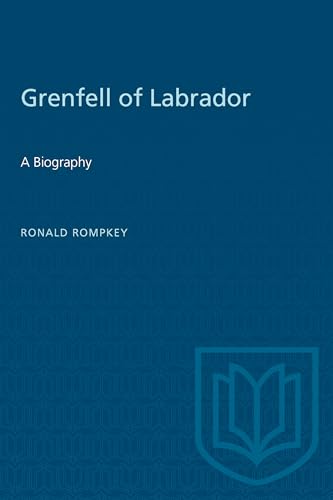 Grenfell of Labrador : A Biography