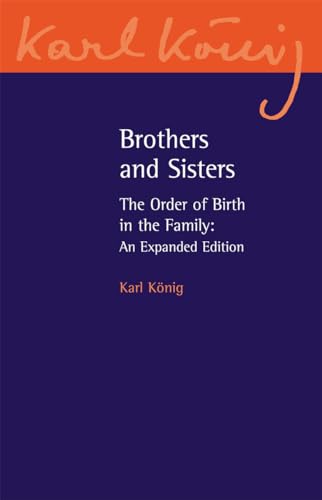 Brothers and Sisters : The Order of Birth in the Family: An Expanded Edition : 11