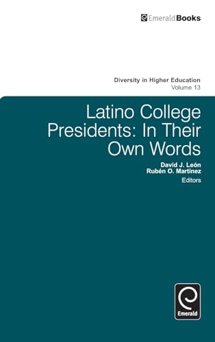 Latino College Presidents: In Their Own Words