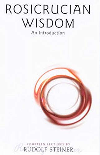 Rosicrucian Wisdom: An Introduction