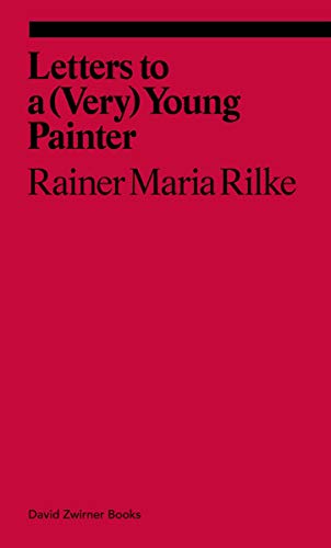 Letters to a Very Young Painter (Ekphrasis)
