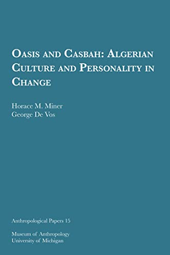 Oasis and Casbah : Algerian Culture and Personality in Change