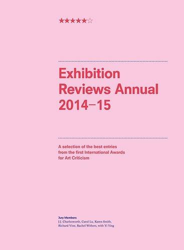 Exhibition Reviews Annual 2014-15