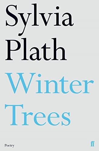 Winter Trees: Sylvia Plath (Faber Poetry)