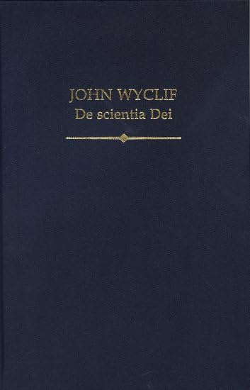 John Wyclif: De scientia Dei