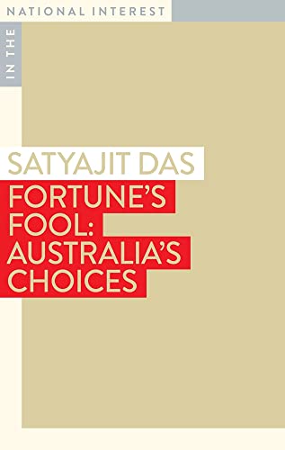 Fortune's Fool : Australia's Choices