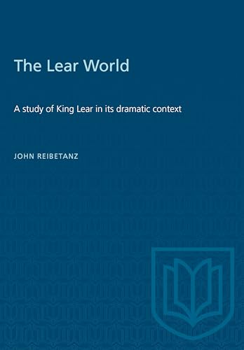 Dark blue book cover with white text: “The Lear World” and author’s name.