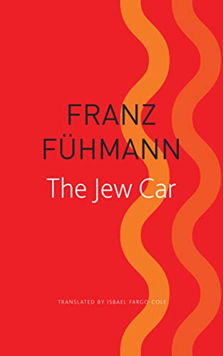 The Jew Car: Fourteen Days from Two Decades (German List)