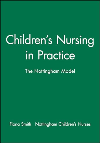Childrens Nursing in Practice: The Nottingham Model