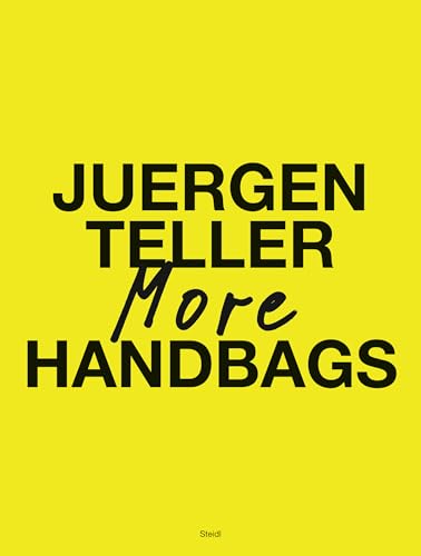 Juergen Teller: More Handbags