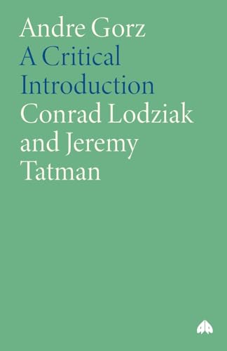 Andre Gorz : A Critical Introduction