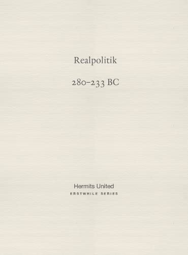 Realpolitik : Han Fei on mighty reign (280-233 BC) : 4