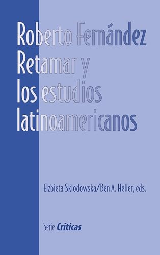 Roberto Fernandez Retamar y los estudios latinoamericanos