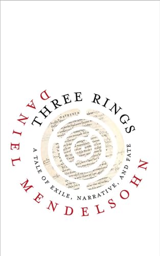 Three Rings: A Tale of Exile, Narrative, and Fate (Page-Barbour Lectures)