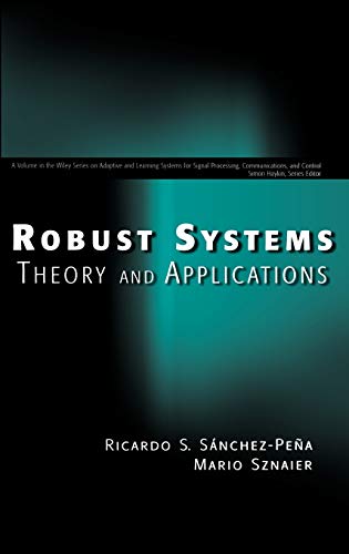 Robust Systems Theory and Applications