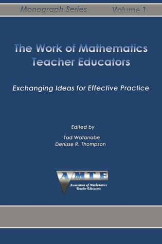 Work of Mathematics Teacher Educators : Exchanging Ideas for Effective Practice