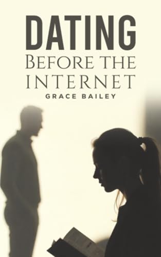 Dating Before the Internet
