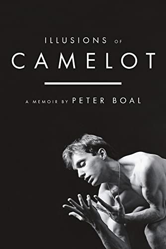Illusions of Camelot : A Memoir