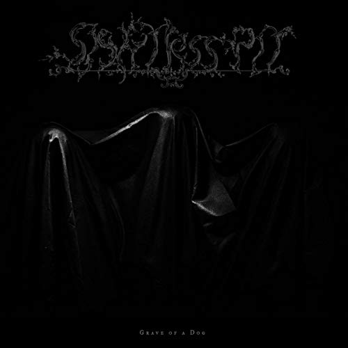 Sightless Pit - Grave Of A Dog [VINYL]