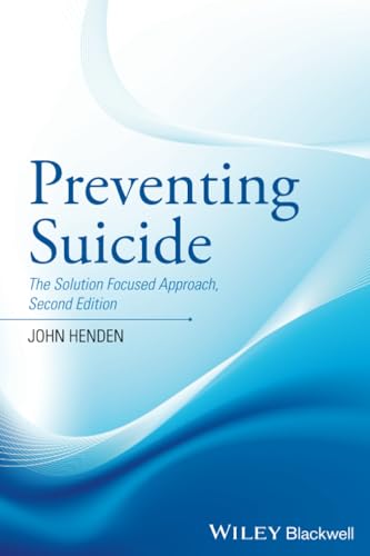Preventing Suicide: The Solution Focused Approach
