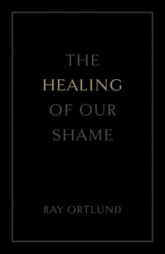 The Healing of Our Shame (25-Pack)