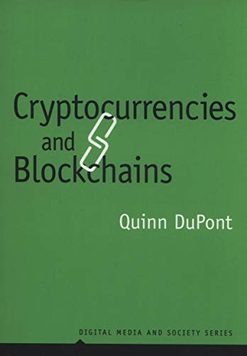 Cryptocurrencies and Blockchains (Digital Media and Society)