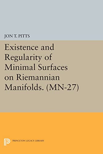 Existence and Regularity of Minimal Surfaces on Riemannian Manifolds. (MN-27)