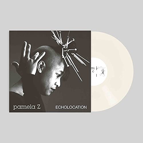 Pamela Z - ECHOLOCATION [VINYL]