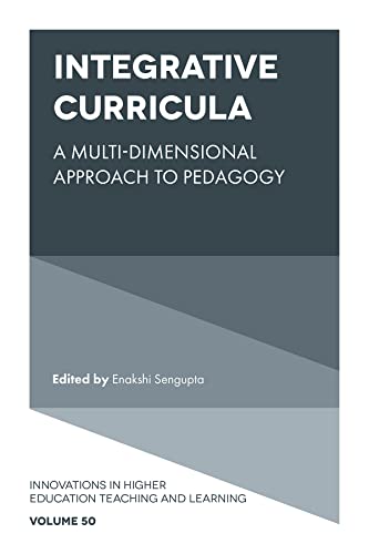 Integrative Curricula : A Multi-Dimensional Approach to Pedagogy
