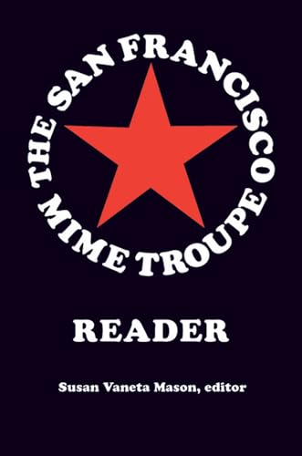 The San Francisco Mime Troupe Reader