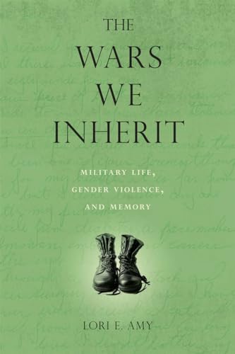 The Wars We Inherit: Military Life