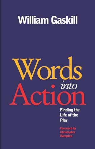 Words Into Action : Finding the Life of the Play