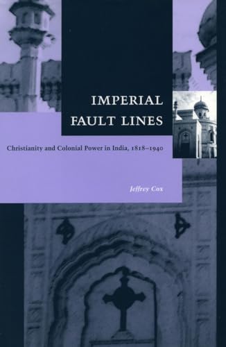 Imperial Fault Lines: Christianity and Colonial Power in India