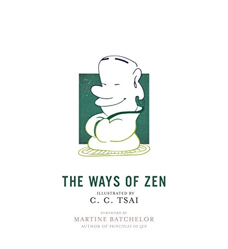The Ways of Zen: 21 (The Illustrated Library of Chinese Classics, 21): 28 (The Illustrated Library of Chinese Classics, 28)