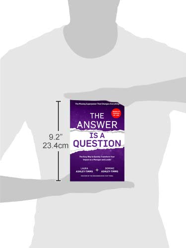 The answer is a question: the easy way to quickly transform your impact as manager and leader