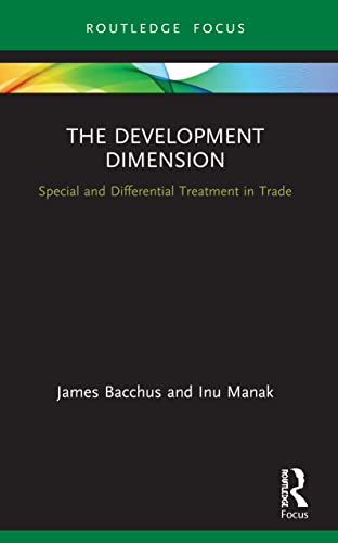 The Development Dimension: Special and Differential Treatment in Trade (Insights on International Economic Law)