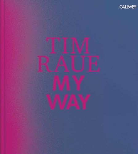 Tim Raue: My Way