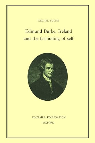 Edmund Burke, Ireland, and the Fashioning of Self : 343