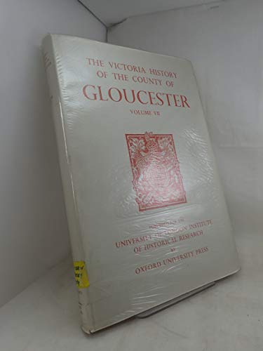A History of the County of Gloucester: Volume VII: Brightwells Barrow and Rapsgate Hundreds
