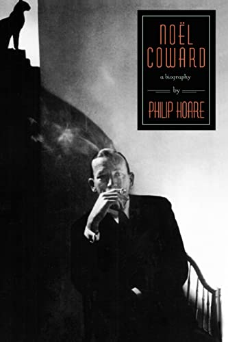 Noel Coward : A Biography