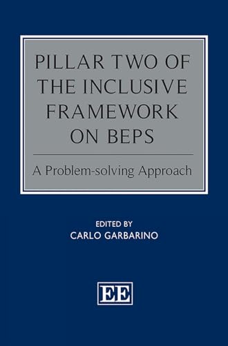 Pillar Two of the Inclusive Framework on BEPS : A Problem-solving Approach