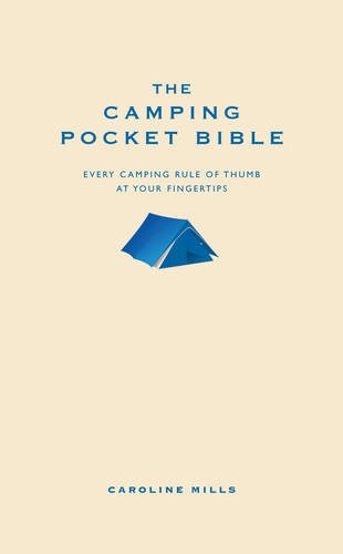 The Camping Pocket Bible: Full of tips and trivia and the perfect gift for an enthusiatic camper