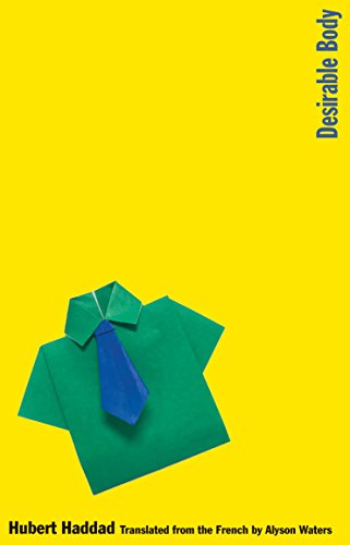 Desirable Body (World Republic of Letters (Yale))