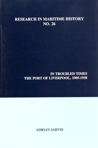 In Troubled Times : The Port of Liverpool, 1905-1938 : 26