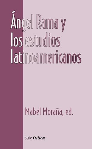 Angel Rama y los estudios latinoamericanos