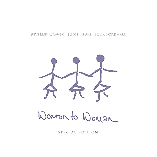 BEVERLEY CRAVEN, JUDIE TZUKE,JULIA FORDHA - WOMAN TO WOMAN SPECIAL EDITION [CD]